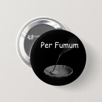 Per Fumum (type 1 standard size) Button