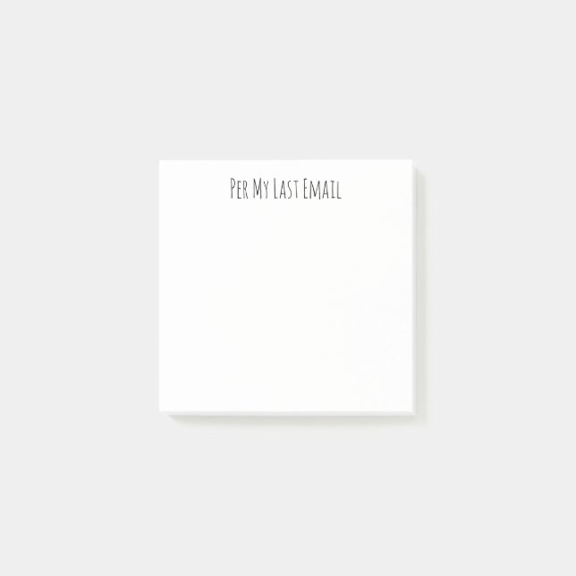 Per My Last Email 3x3 Post-it Notes (Front)