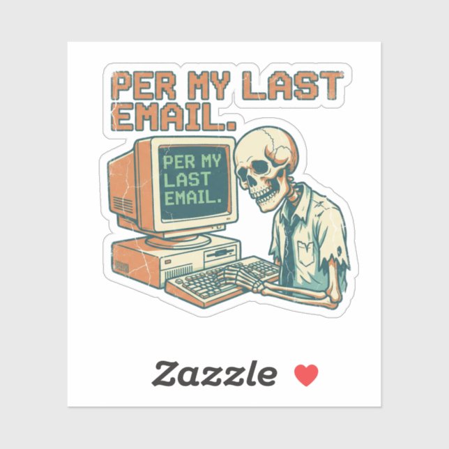 Per My Last Email | Funny Laptop Sticker (Sheet)