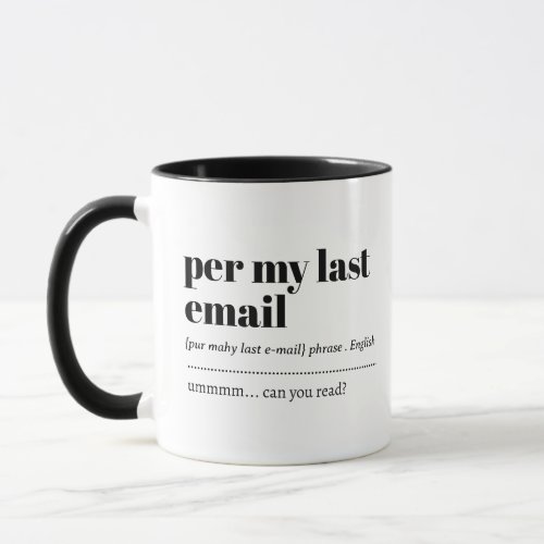 per my last email Office Gift Mug