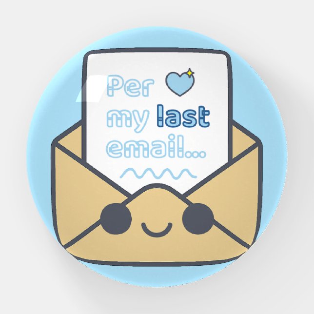 Per My Last Email Paperweight (Front)