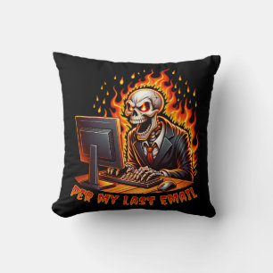 Per my last email throw pillow