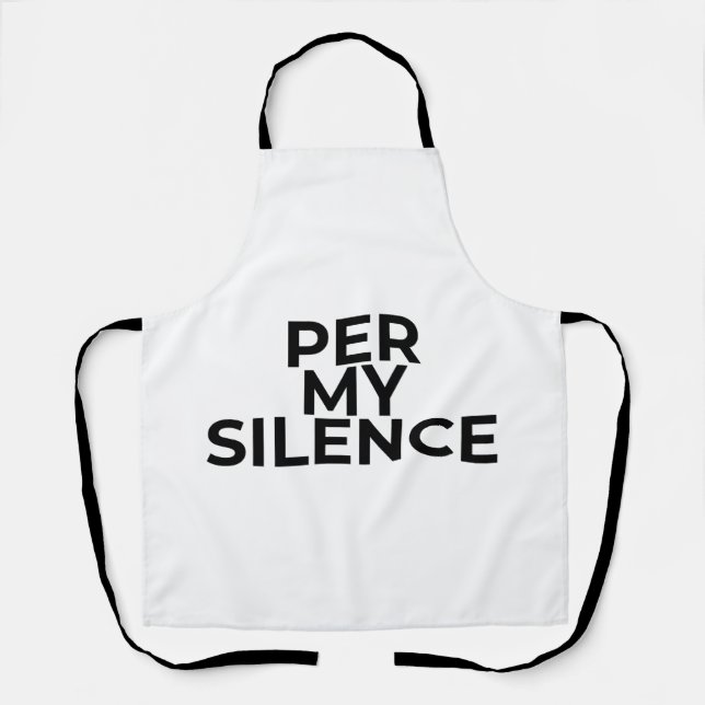 Per My Silence Minimalist Typographic Embroidered  Apron (Front)