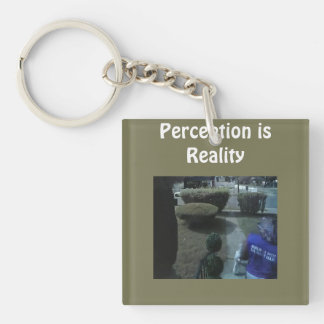 Perception is Reality T-Shirt Keychain
