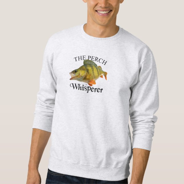 Perch Whisperer Light Sweatshirt (Front)