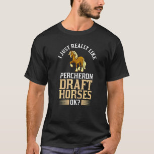 Percheron Draft Horse Horseback Riding Saddle T-Shirt