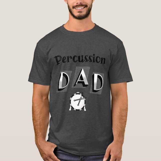 Percussion Drum Dad T-Shirt (Front)