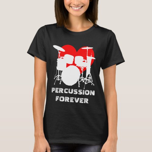 Percussion forever funny customizable black T_Shirt