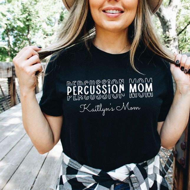 Percussion Marching Band Mom Customizable T-Shirt (Percussion Marching Band Mom Customizable T-Shirt
)