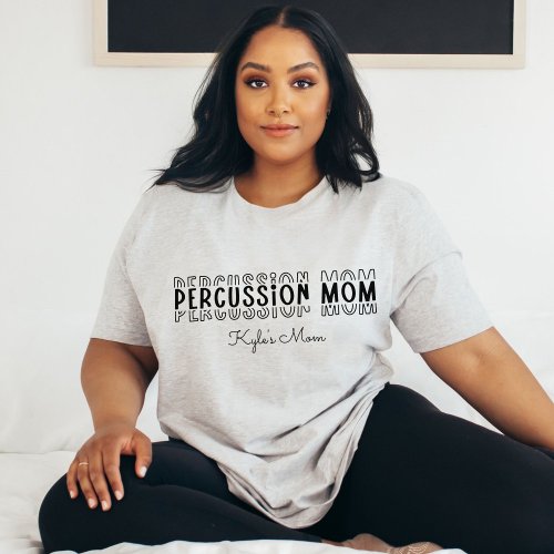 Percussion Marching Band Mom Customizable T_Shirt