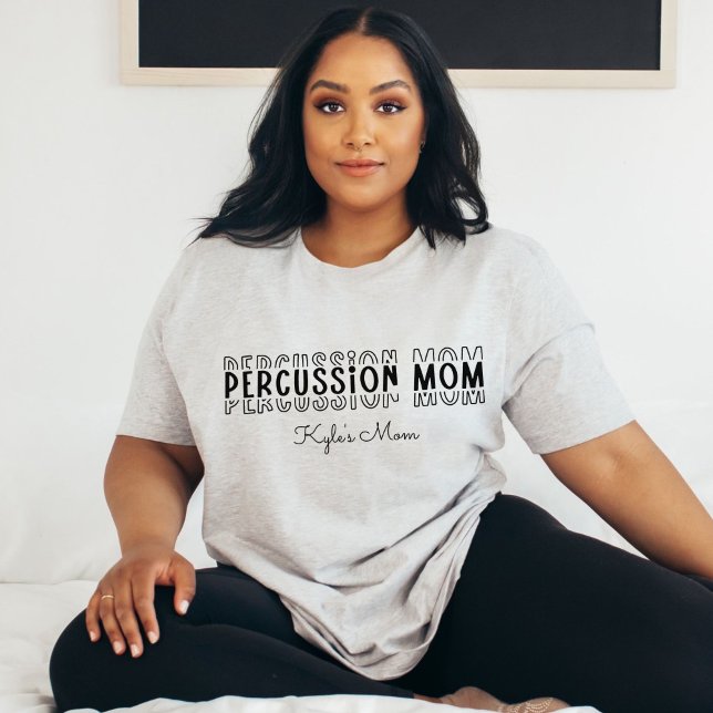 Percussion Marching Band Mom Customizable T-Shirt (Percussion Marching Band Mom Customizable T-Shirt
)