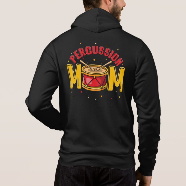 Percussion Mom Marching Band Drum for Mothers Hoodie (Back)