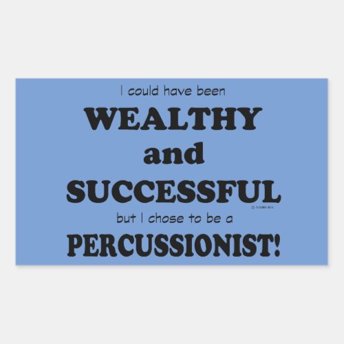Percussionist Wealthy  Successful Rectangular Sti Rectangular Sticker