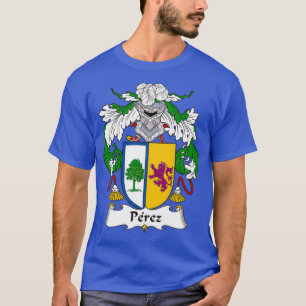 Perez Coat of Arms Family Crest 1  T-Shirt