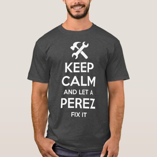 PEREZ Funny Surname Birthday Family Tree Reunion T_Shirt