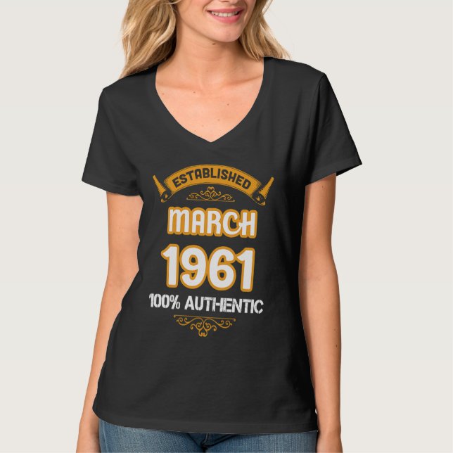 Perfect 1961 Bithday Established March 1921 Authen T-Shirt (Front)