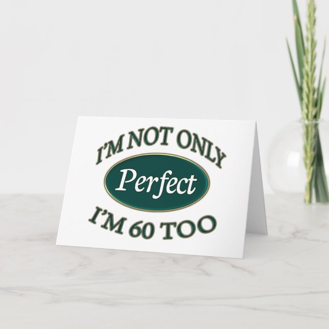 Perfect 60 Year Old Card (Front)