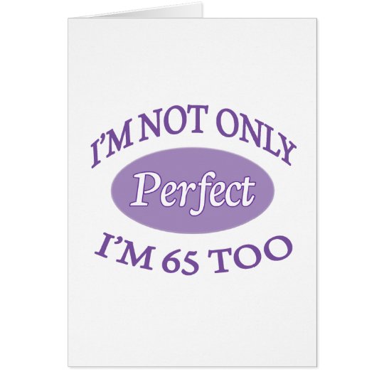 Perfect 65 Year Old Card