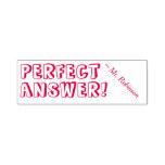 [ Thumbnail: "Perfect Answer!" + Custom School Teacher Name Self-Inking Stamp ]