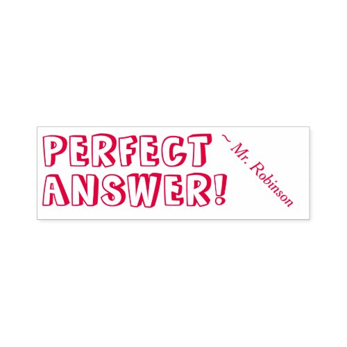 PERFECT ANSWER  Custom School Teacher Name Self_inking Stamp