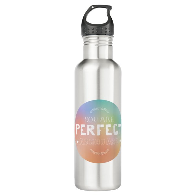 Perfect as You Are Motivational Art Self Pride  Stainless Steel Water Bottle (Front)