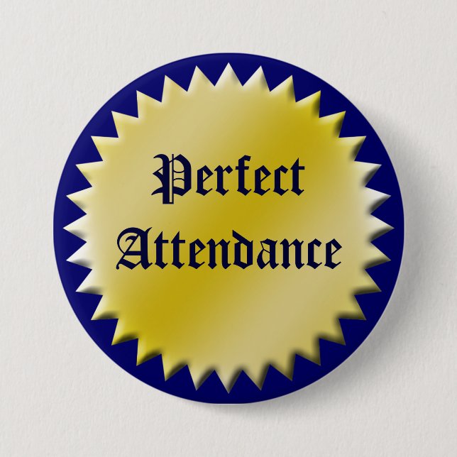 Perfect Attendance Award Button, Customizable Button (Front)