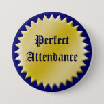 Perfect Attendance Award Button, Customizable Button