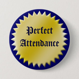 Perfect Attendance Award Button, Customizable Button