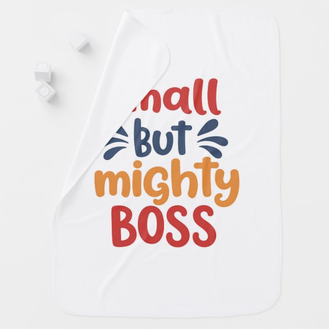 Perfect Baby Gift: Small But Mighty Boss Bodysuit Blanket (In Situ)