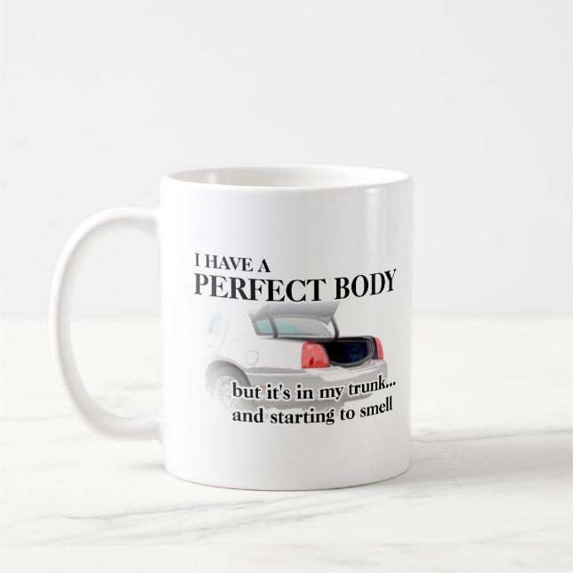 Perfect Body In Trunk Funny Mug Humor (Left)