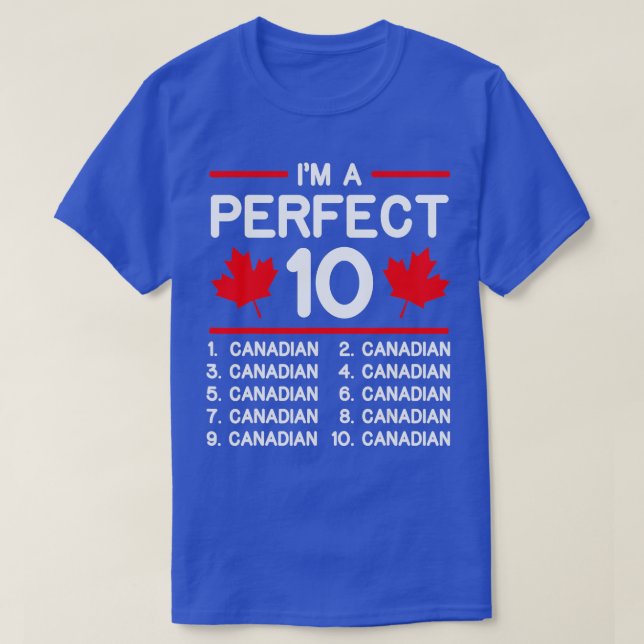 Perfect Canadian Flag Maple Leaf Funny Canada Otta T-Shirt (Design Front)