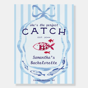 Perfect Catch Beach Preppy Fishing Bachelorette Foam Board