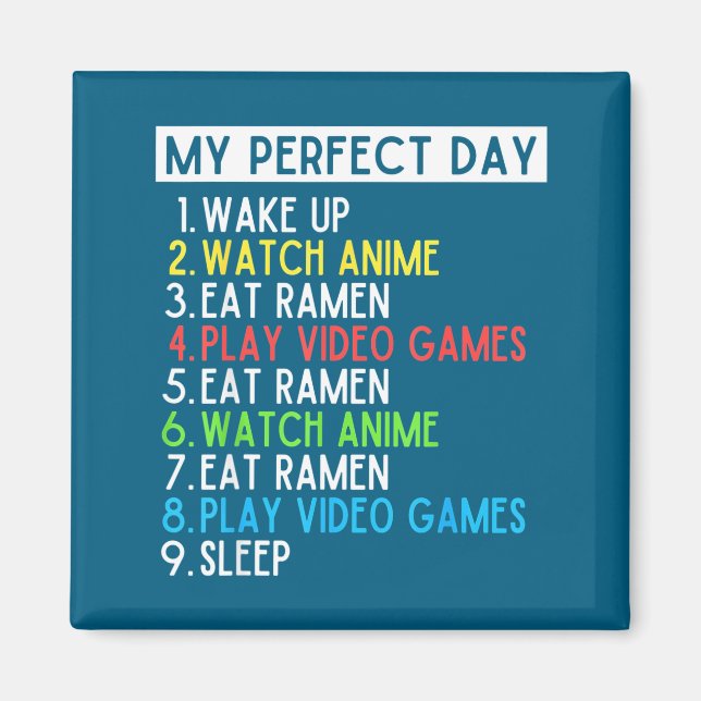 Perfect Day Anime Gaming Ramen Lover Funny Eat Sle Magnet (Front)