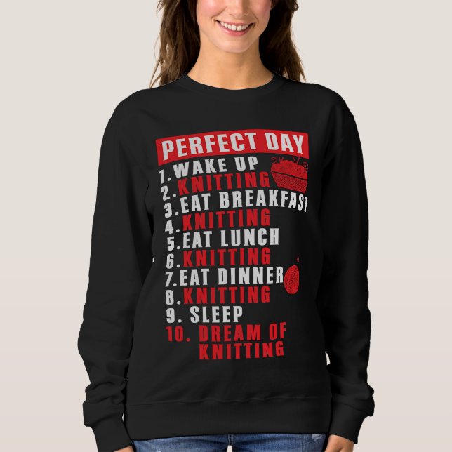 Perfect Day Breakfast Yarn Knitting Needles Knit Sweatshirt (Front)