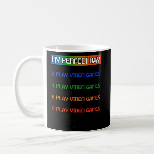 Perfect Day Gamer  For Teen Boys Girls Video Game  Coffee Mug