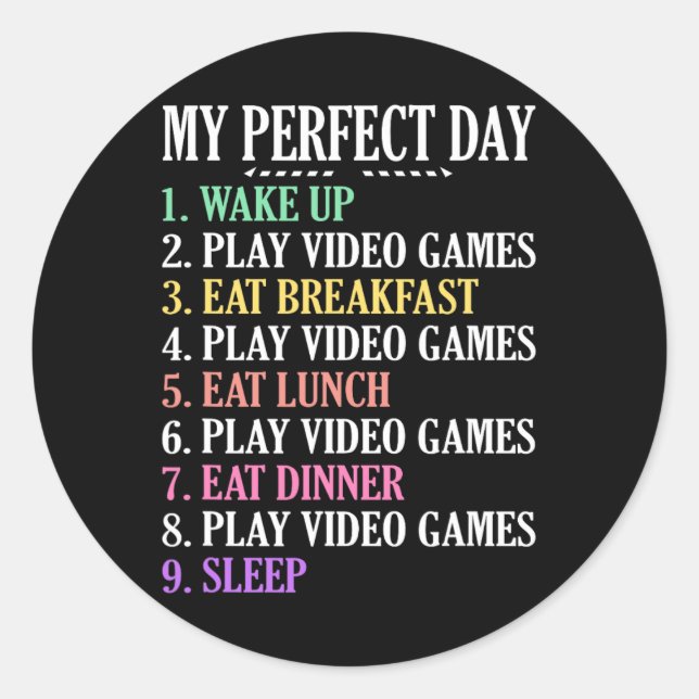 Perfect Day Gaming Clothes Computer Video Game Gee Classic Round Sticker (Front)