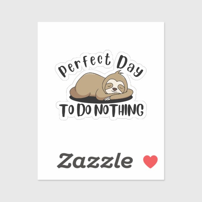 Perfect Day To Do Nothing Sticker (Sheet)