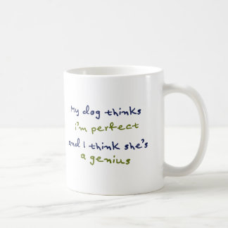 Perfect Dog Mug! Perfect Gift! Coffee Mug