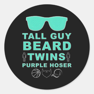 Perfect Dude Tall Guy Beard Twins Purple Hoser Dud Classic Round Sticker