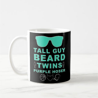 Perfect Dude Tall Guy Beard Twins Purple Hoser Dud Coffee Mug