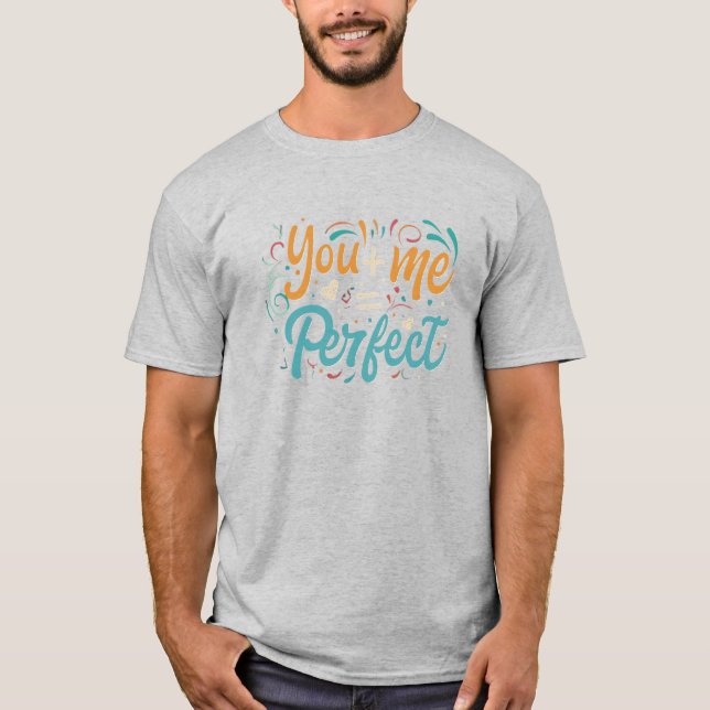 Perfect Equation: Design T-Shirt (Front)