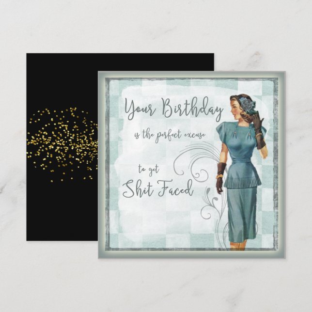 Perfect Excuse Birthday (special request) Card (Front/Back)