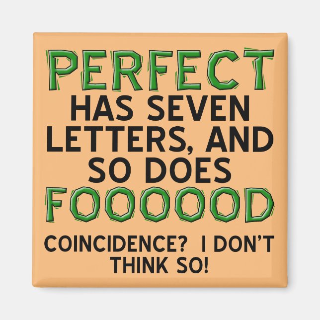 Perfect Food Funny Fridge Magnet Refrigerator (Front)