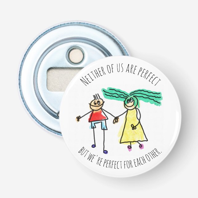 Perfect For Each Other Cute Couple Bottle Opener (Front)