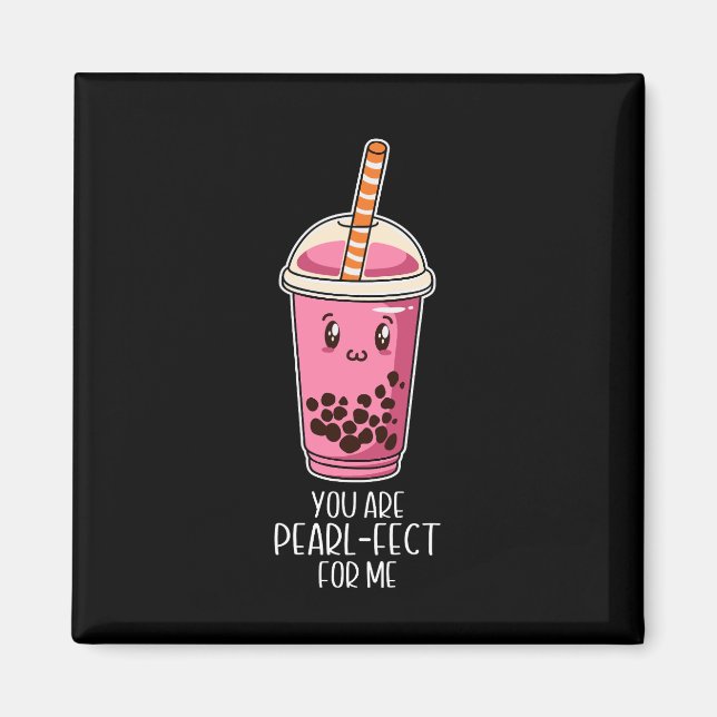 Perfect for me boba pearl tea drink kawaii black magnet (Front)
