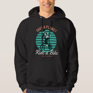 Perfect Gift for Bicycle Lover - Save a Planet Hoodie