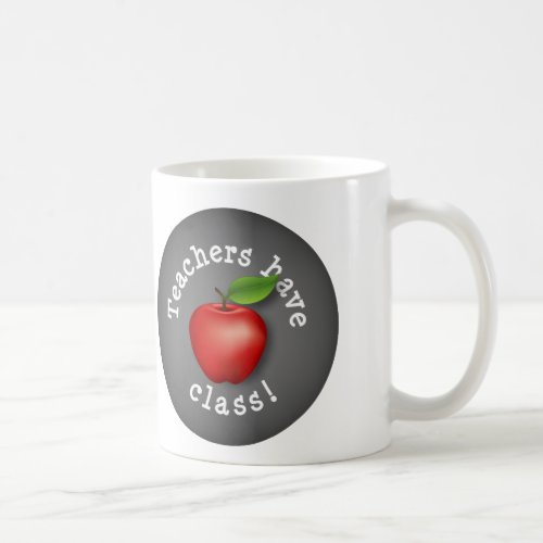Perfect Gift for Teachers with Class Coffee Mug