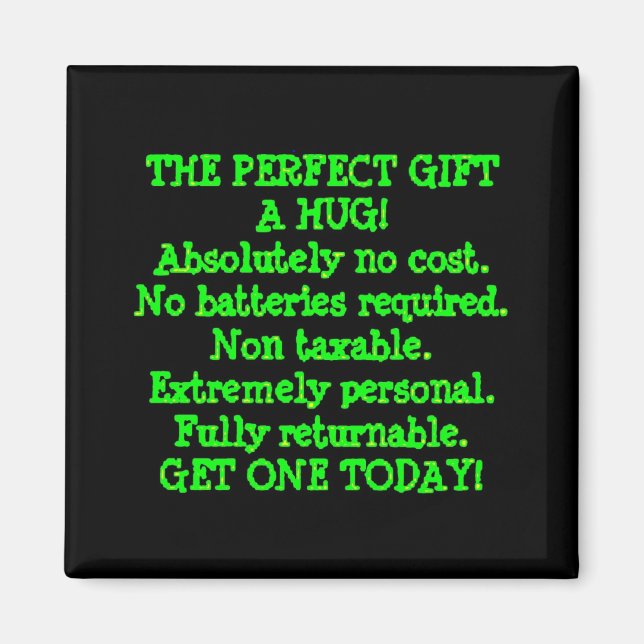 Perfect Gift is a Hug Magnet (Front)