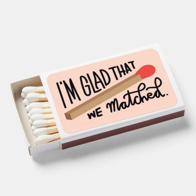 Perfect 'Glad we Matched' Matchbook Matchboxes (Front Open)