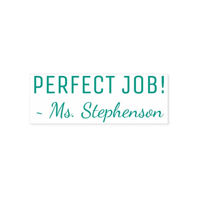 "PERFECT JOB!" + Custom Tutor Name Rubber Stamp (Design)